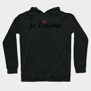 Je t'aime Hoodie